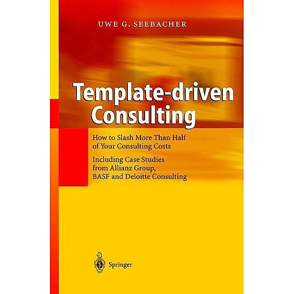 Template-driven Consulting, Uwe G. Seebacher