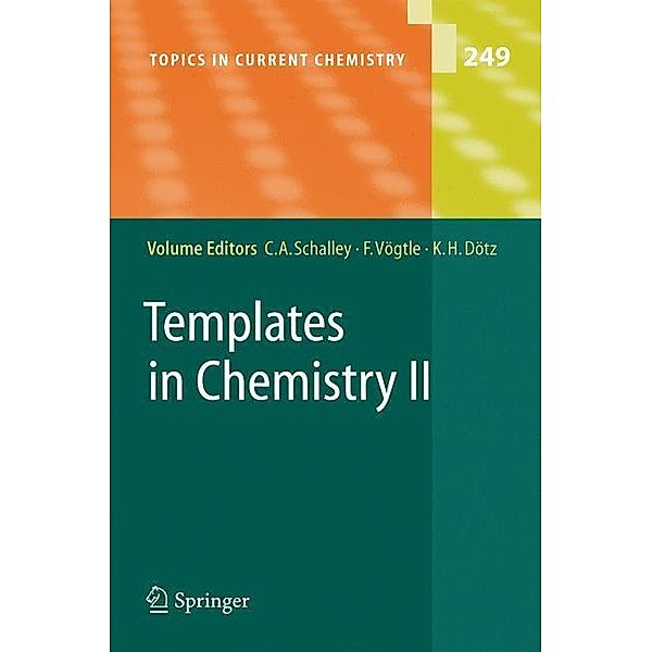 Templates in Chemistry II, Christoph Schalley, Karl H. Dotz, Fritz Vogtle