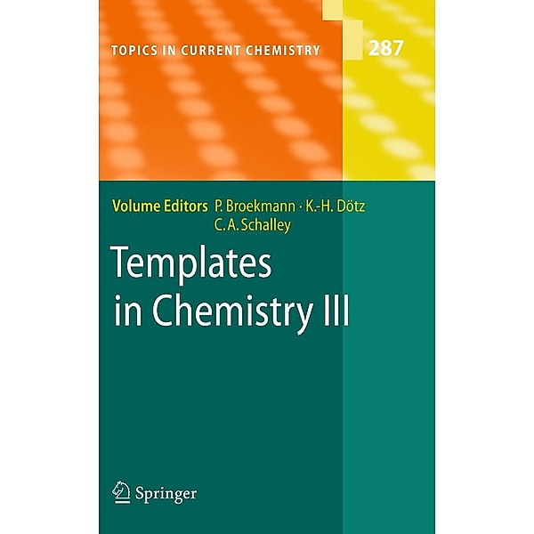Templates in Chemistry III / Topics in Current Chemistry Bd.287