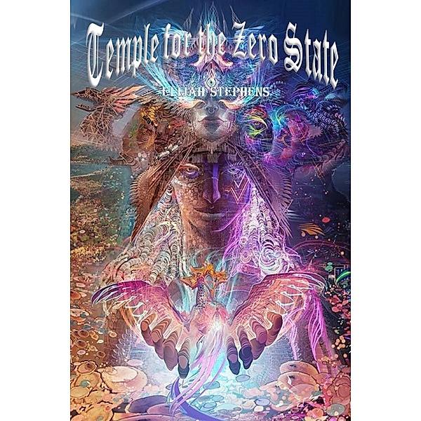 Temple for the Zero State, Elijah Stephens