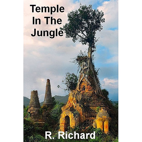 Temple In The Jungle, R. Richard