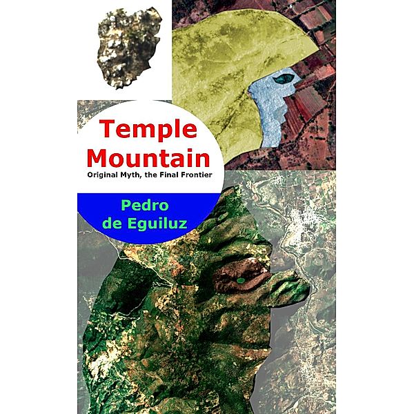 Temple Mountain (The Original Myth, the Final Frontier, #3) / The Original Myth, the Final Frontier, Pedro de Eguiluz Selvas