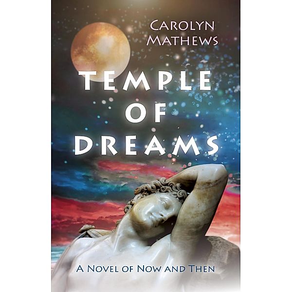 Temple of Dreams, Carolyn Mathews