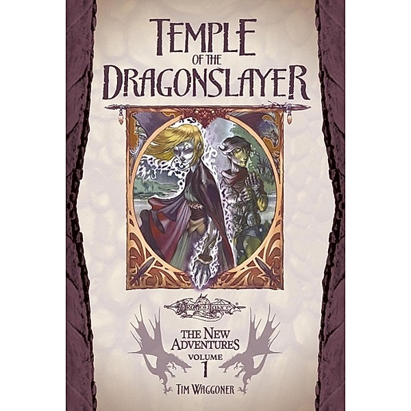 Temple of the Dragonslayer / Dragonlance: the New Adventure, Tim Waggoner