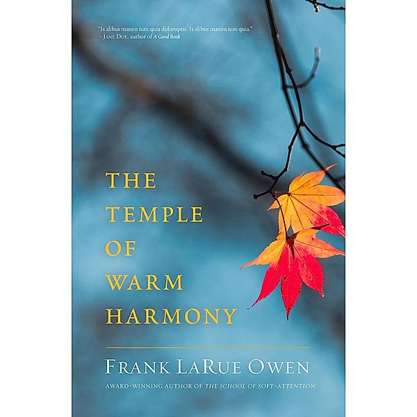 Temple of Warm Harmony, Frank Larue Owen