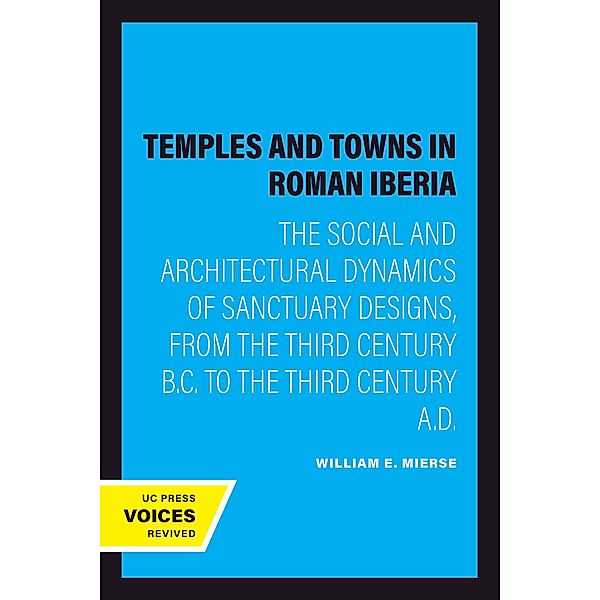 Temples and Towns in Roman Iberia, William E. Mierse