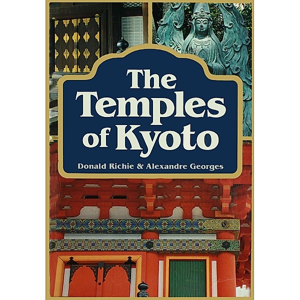 Temples of Kyoto, Donald Richie, Alexandre Georges