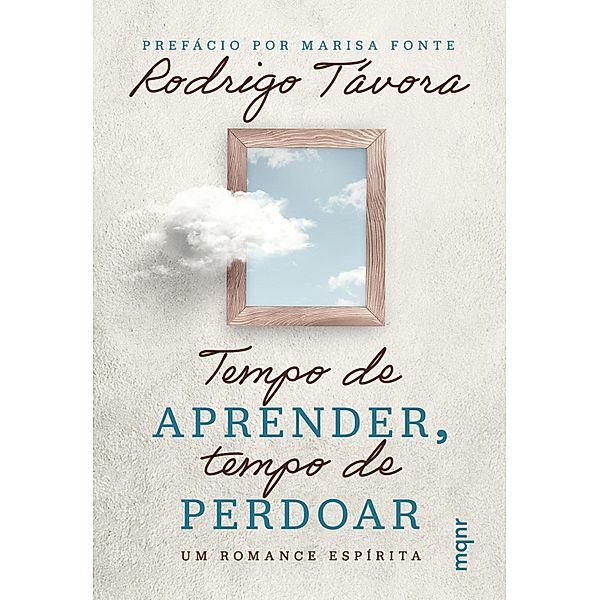 Tempo de aprender, tempo de perdoar, Rodrigo Távora