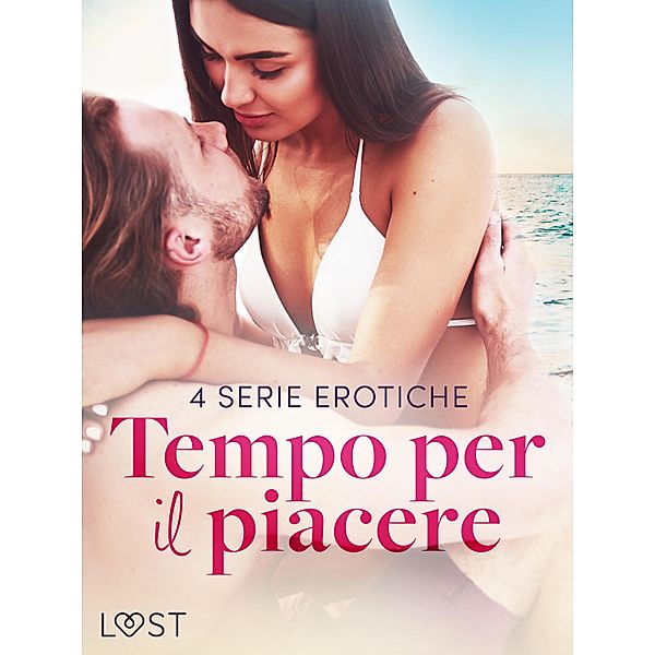 Tempo per il piacere: 4 serie erotiche, Anna Bridgwater, Alexandra Södergran, Vanessa Salt, Emma Silver