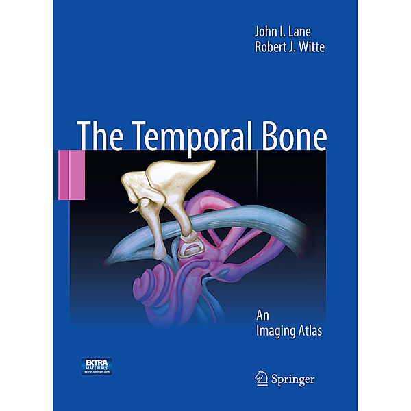 Temporal Bone, John I. Lane, Robert J. Witte