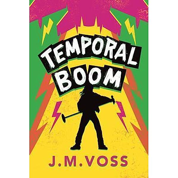 Temporal Boom, J. M. Voss