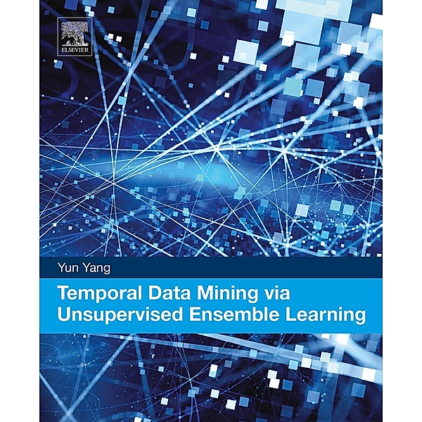 Temporal Data Mining via Unsupervised Ensemble Learning, Yun Yang