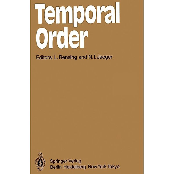 Temporal Order / Springer Series in Synergetics Bd.29