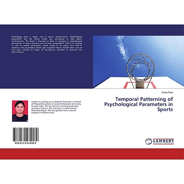 Temporal Patterning of Psychological Parameters in Sports, Aruna Rani