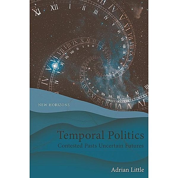 Temporal Politics, Adrian Little