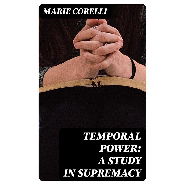 Temporal Power: A Study in Supremacy, Marie orelli