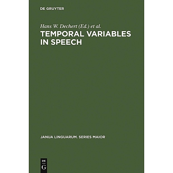 Temporal Variables in Speech / Janua Linguarum. Series Maior Bd.86