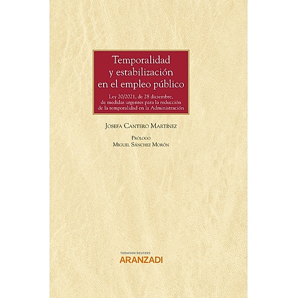 Temporalidad y estabilización en el  Empleo Público / Gran Tratado Bd.1418, Josefa Cantero Martínez
