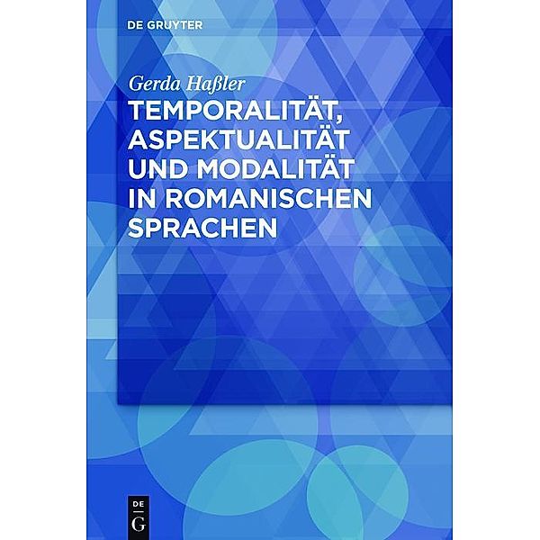 Temporalität, Aspektualität und Modalität in romanischen Sprachen, Gerda Haßler