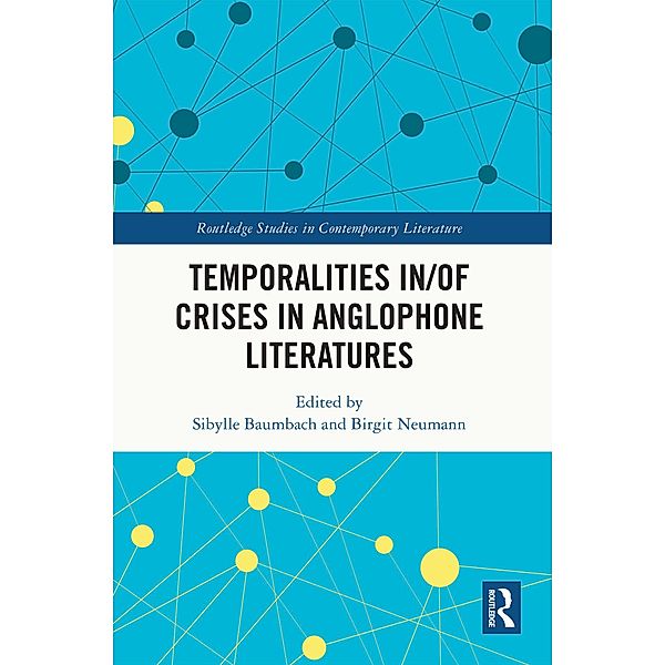 Temporalities in/of Crises in Anglophone Literatures