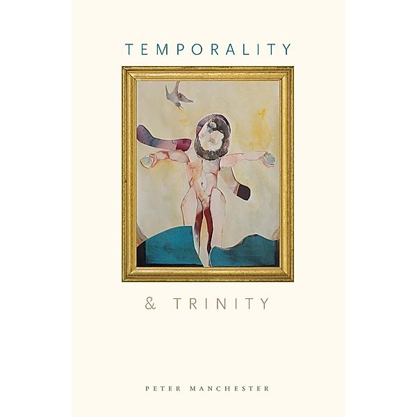 Temporality and Trinity, Manchester