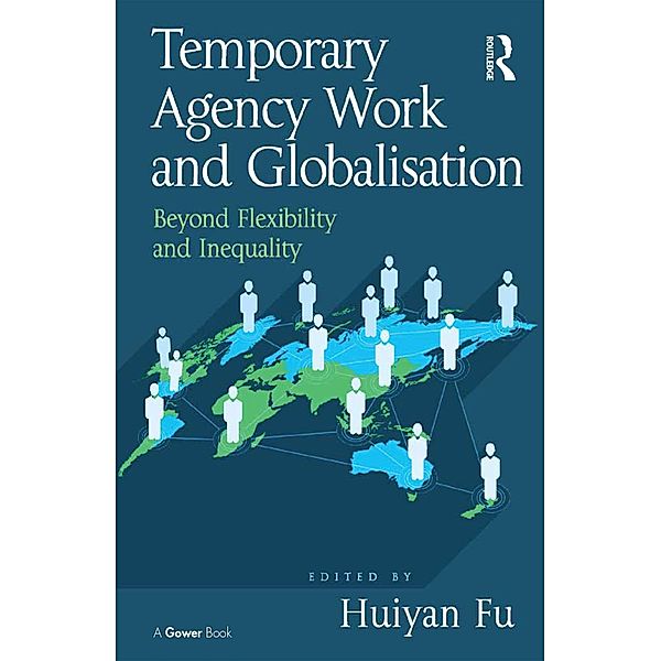 Temporary Agency Work and Globalisation, Huiyan Fu