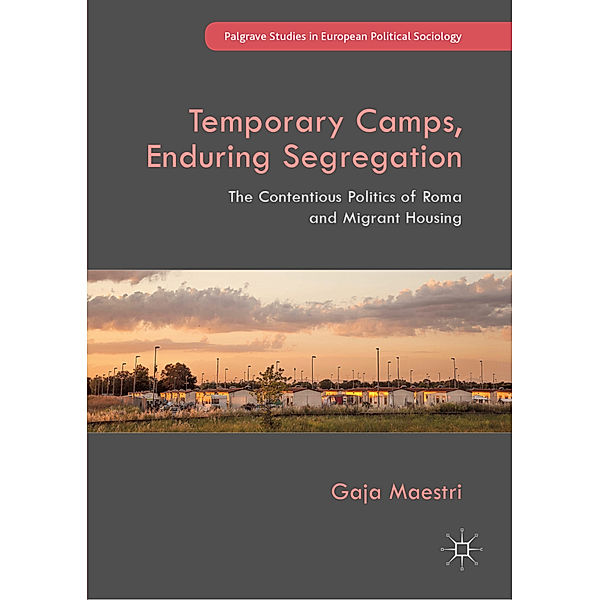 Temporary Camps, Enduring Segregation, Gaja Maestri