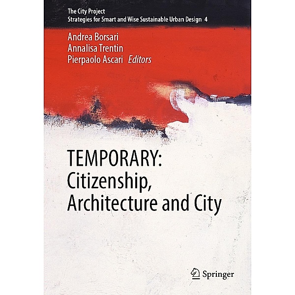 TEMPORARY: Citizenship, Architecture and City / The City Project Bd.4