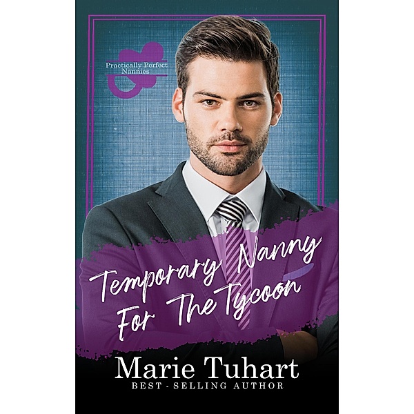 Temporary Nanny for the Tycoon, Marie Tuhart