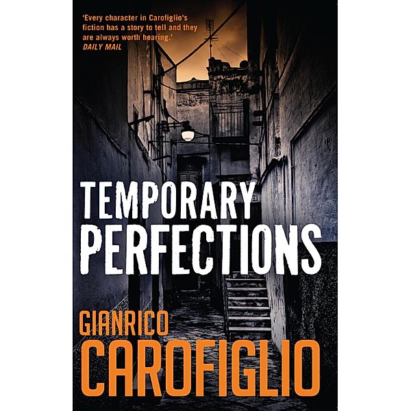 Temporary Perfections / Guido Guerrieri Bd.4, Gianrico Carofiglio