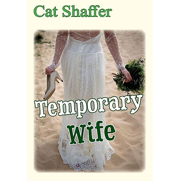 Temporary Wife, Cat Shaffer