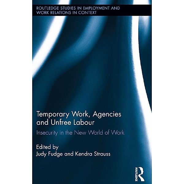 Temporary Work, Agencies and Unfree Labour