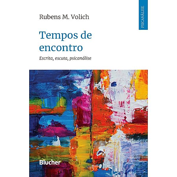 Tempos de encontro, Rubens M. Volich