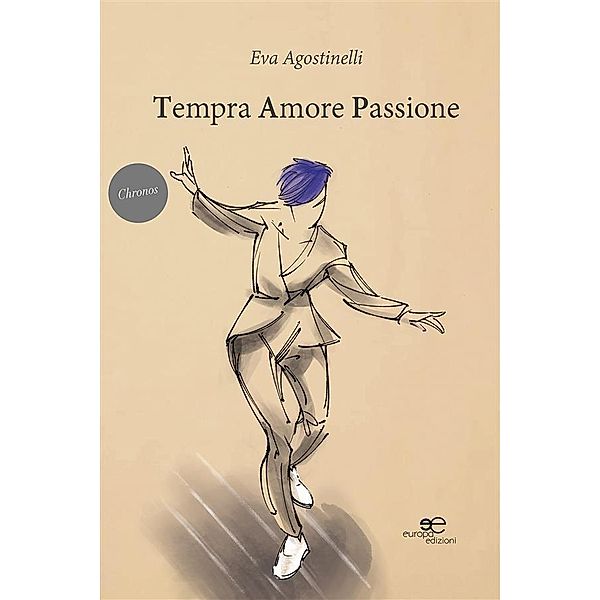 Tempra amore passione, Eva Agostinelli