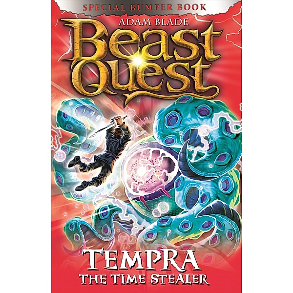Tempra the Time Stealer / Beast Quest Bd.17, Adam Blade