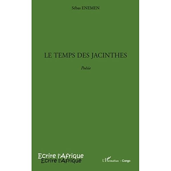 Temps des jacinthes Le / Hors-collection, Sebas Enemen