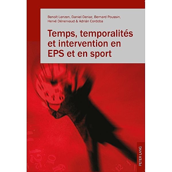 Temps, temporalites et intervention en EPS et en sport