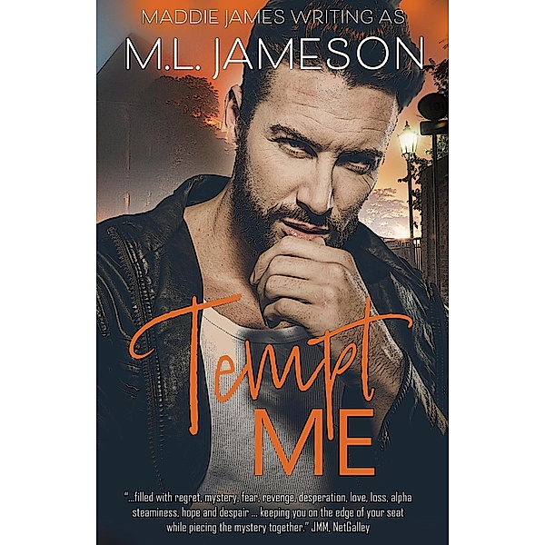 Tempt Me, M. L. Jameson, Maddie James