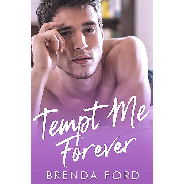 Tempt Me Forever (The Smith Brothers Series, #3) / The Smith Brothers Series, Brenda Ford