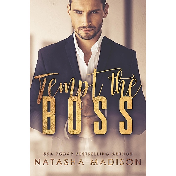 Tempt The Boss (Tempt Series, #1) / Tempt Series, Natasha Madison