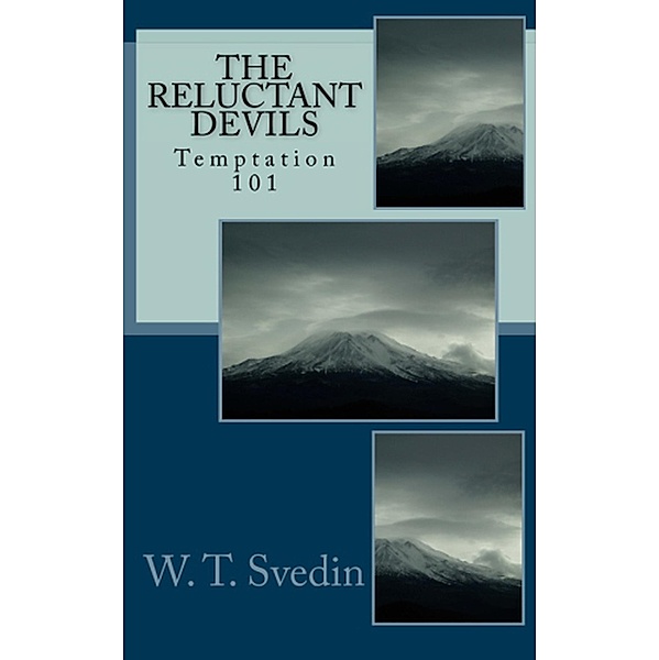 Temptation 101 (The Reluctant Devils, #1) / The Reluctant Devils, Wilson Svedin