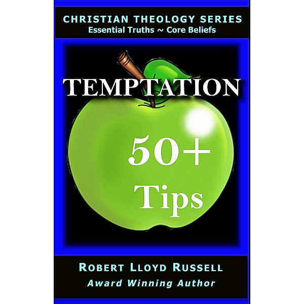 Temptation: 50+ Tips (Christian Theology Series) / Christian Theology Series, Robert Lloyd Russell