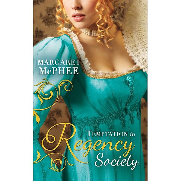 Temptation In Regency Society: Unmasking the Duke's Mistress (Gentlemen of Disrepute) / A Dark and Brooding Gentleman (Gentlemen of Disrepute) / Mills & Boon, Margaret Mcphee