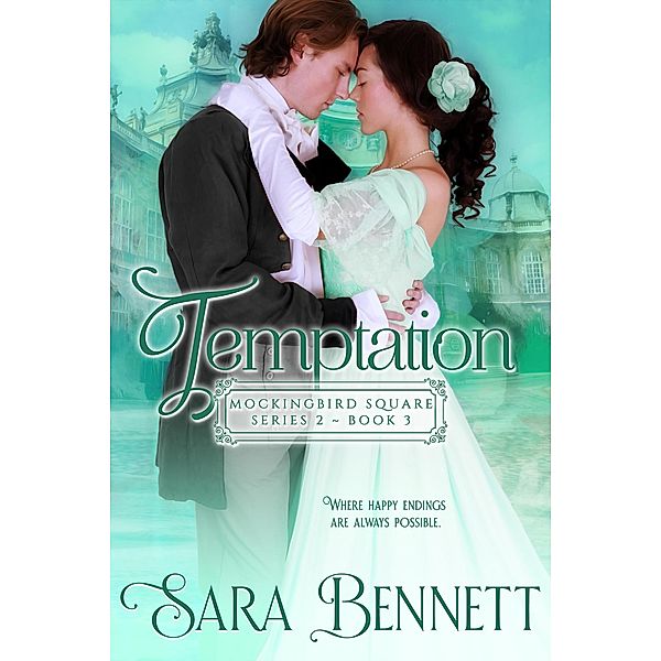 Temptation (Mockingbird Square Series 2, #3) / Mockingbird Square Series 2, Sara Bennett