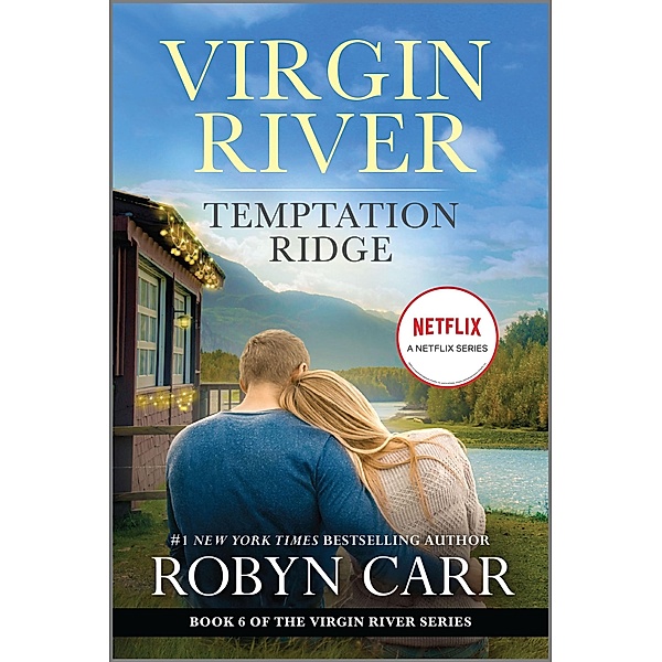 Temptation Ridge / A Virgin River Novel Bd.6, Robyn Carr