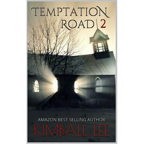Temptation Road: Temptation Road 2: Speaking of the Charmed Life, Kimball Lee