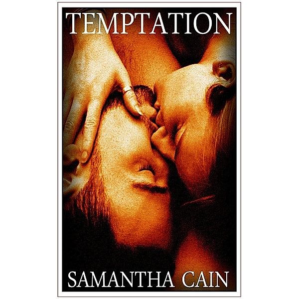 Temptation / Samantha Cain, Samantha Cain