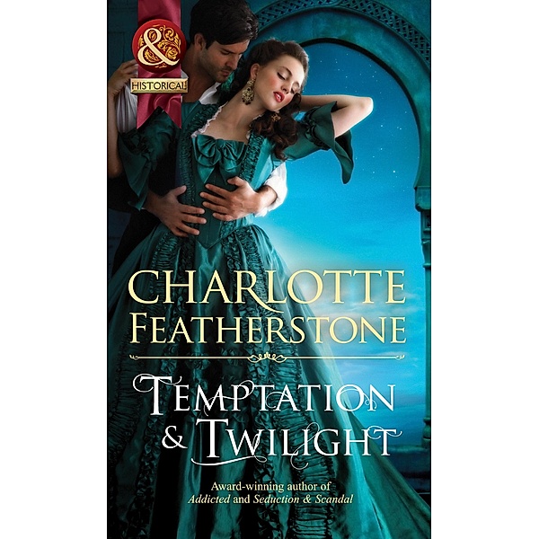 Temptation & Twilight (The Brethren Guardians, Book 3) (Mills & Boon Historical), Charlotte Featherstone