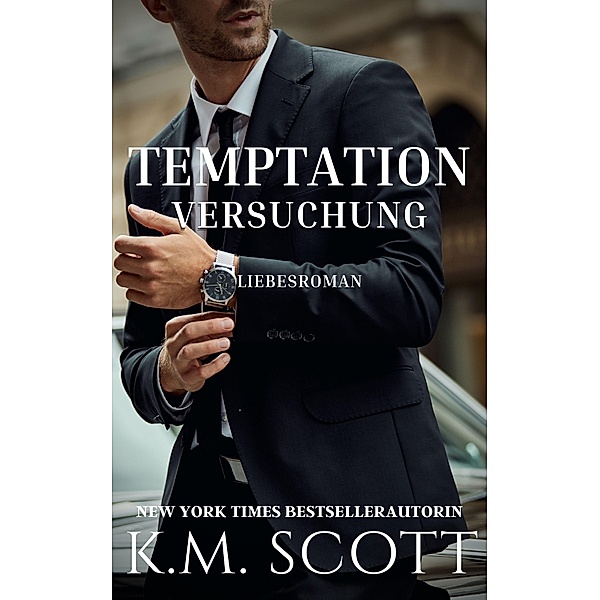 Temptation Versuchung (Club X, #1) / Club X, K. M. Scott