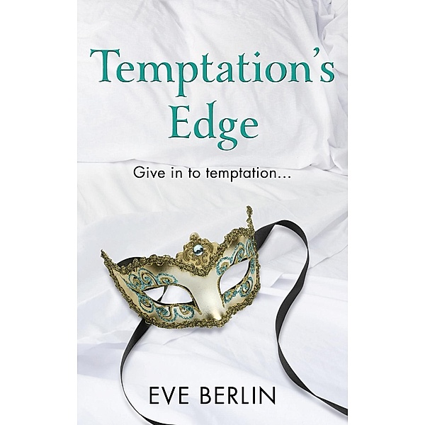 Temptation's Edge, Eve Berlin